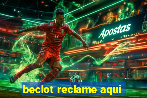 beclot reclame aqui